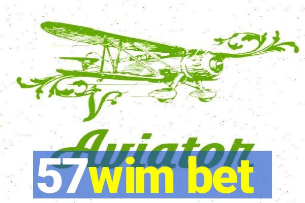 57wim bet
