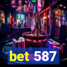 bet 587