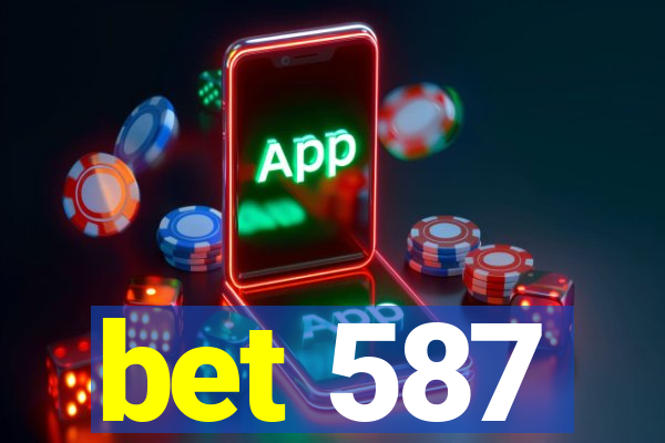 bet 587