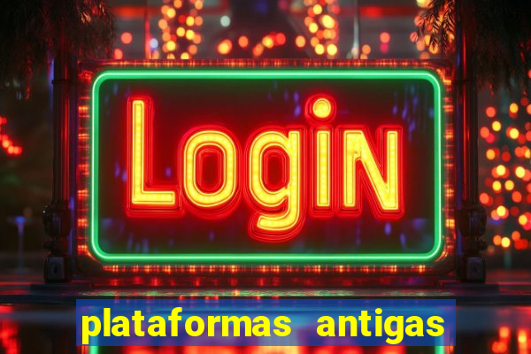 plataformas antigas slots 2023