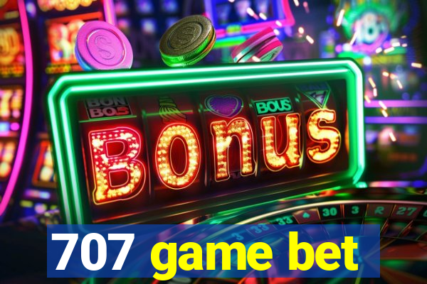 707 game bet