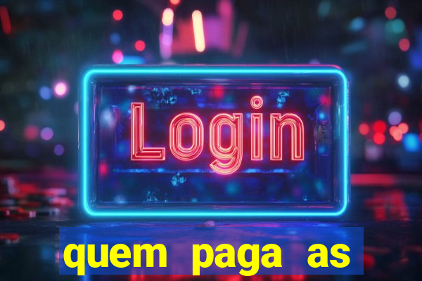 quem paga as passagens dos times de futebol