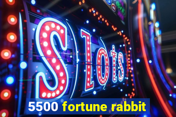 5500 fortune rabbit