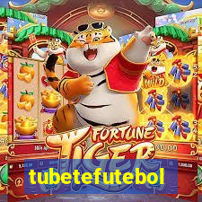 tubetefutebol