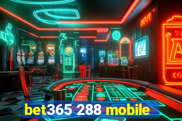 bet365 288 mobile