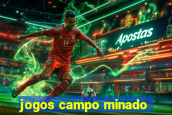 jogos campo minado
