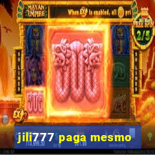 jili777 paga mesmo