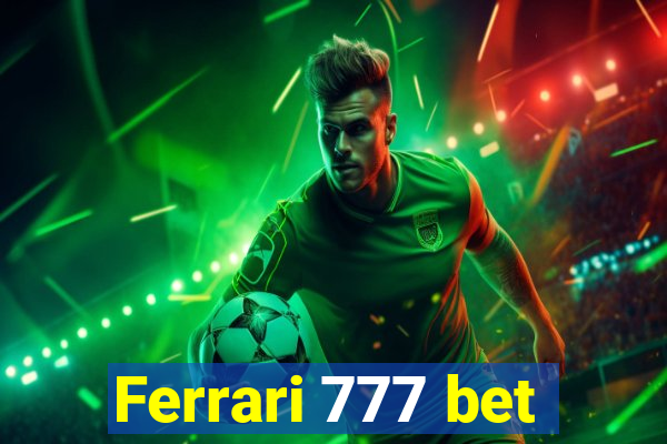 Ferrari 777 bet
