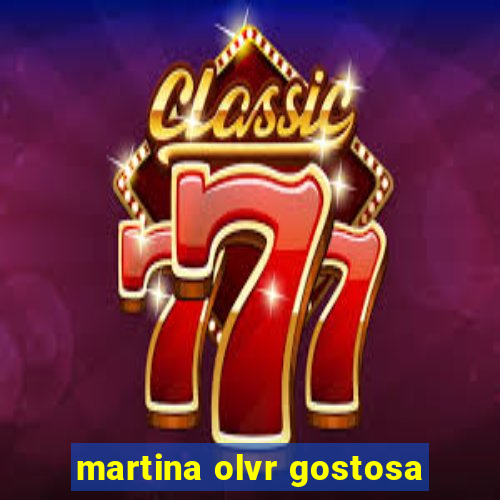 martina olvr gostosa