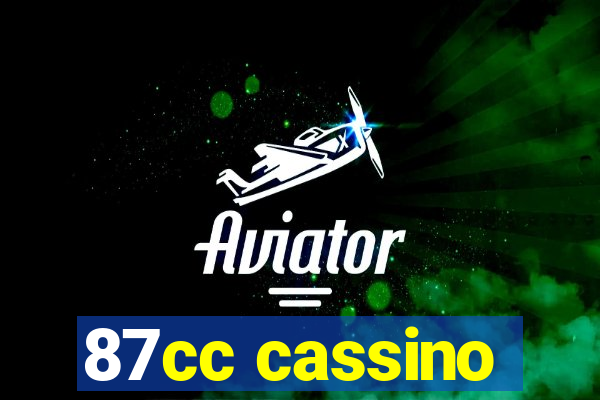 87cc cassino
