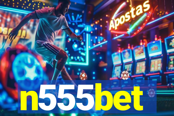 n555bet