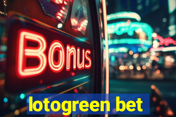lotogreen bet