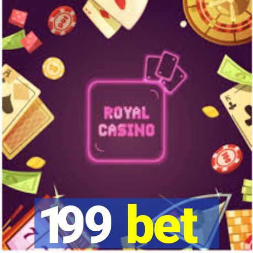 199 bet