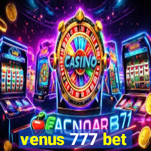 venus 777 bet
