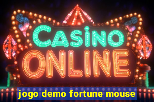 jogo demo fortune mouse