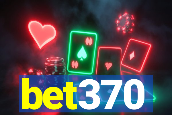 bet370