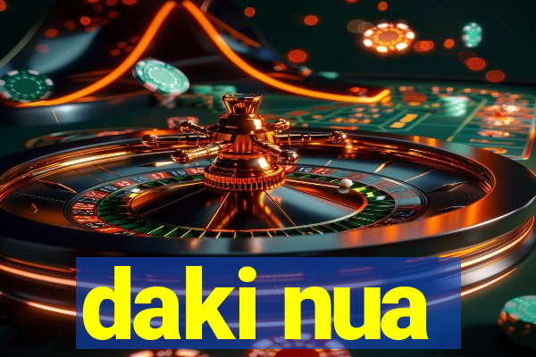 daki nua