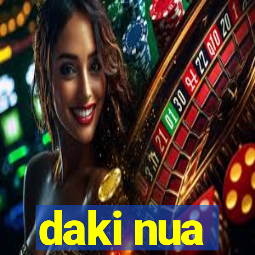 daki nua