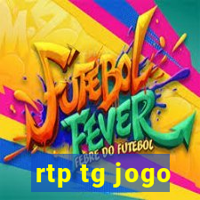 rtp tg jogo