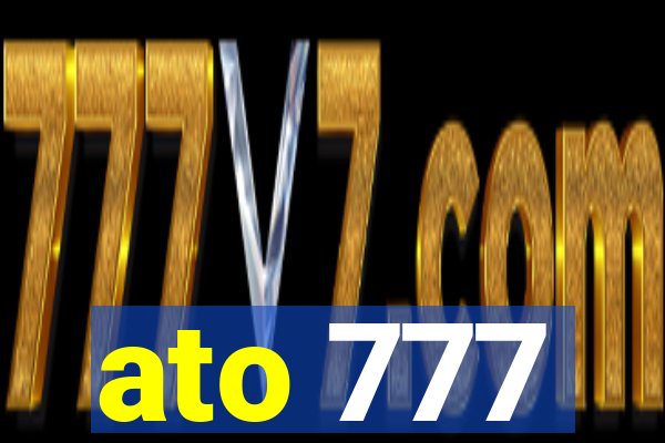 ato 777