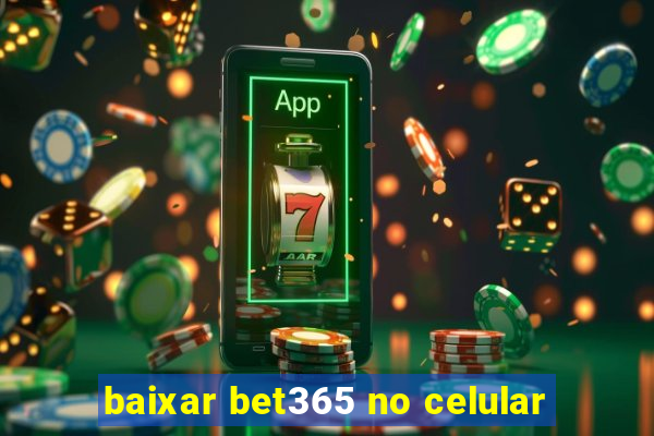 baixar bet365 no celular