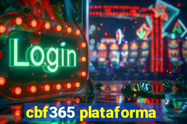 cbf365 plataforma