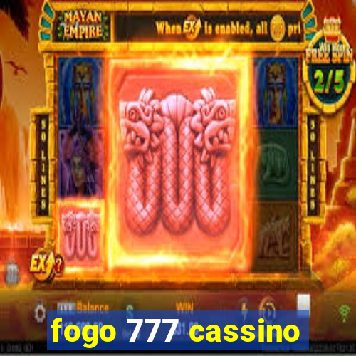fogo 777 cassino