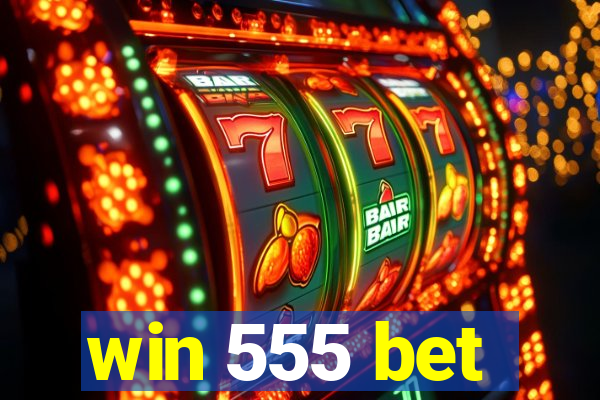 win 555 bet