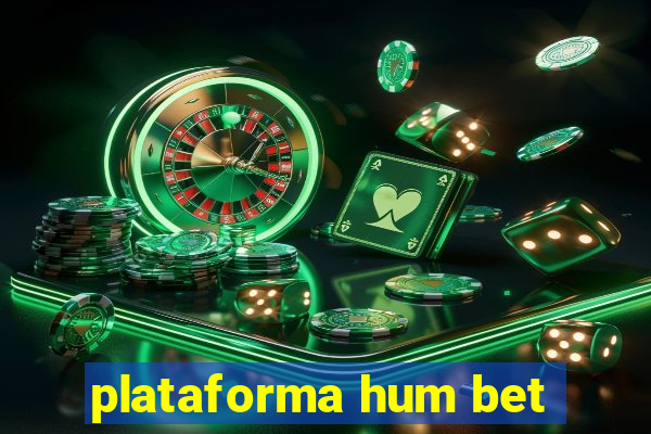 plataforma hum bet