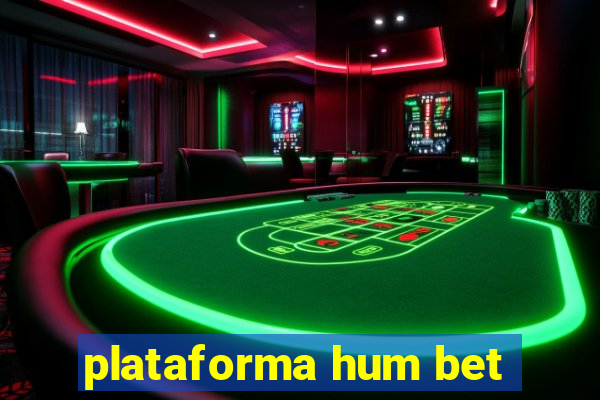 plataforma hum bet