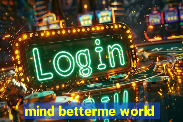 mind betterme world