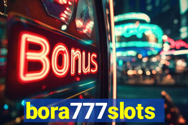 bora777slots