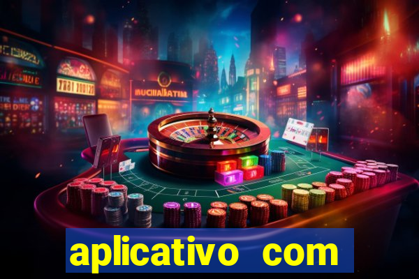 aplicativo com dinheiro infinito