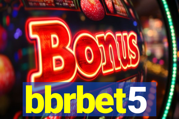 bbrbet5