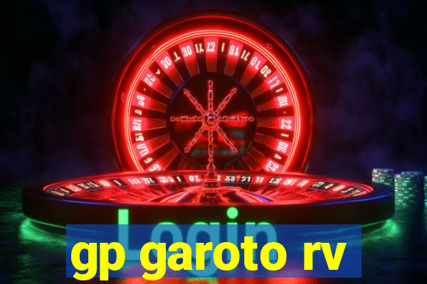 gp garoto rv