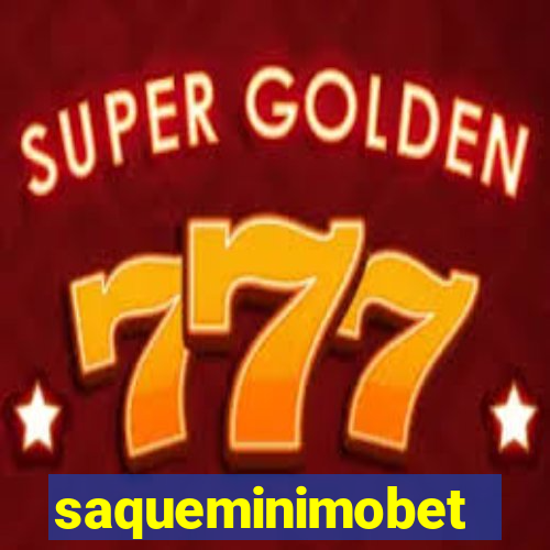 saqueminimobet