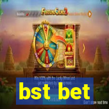 bst bet