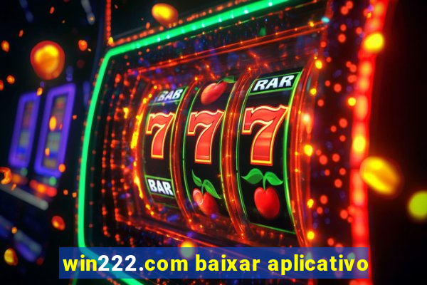 win222.com baixar aplicativo