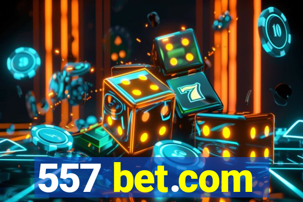 557 bet.com