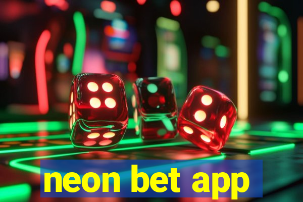 neon bet app