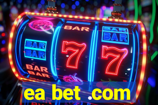 ea bet .com