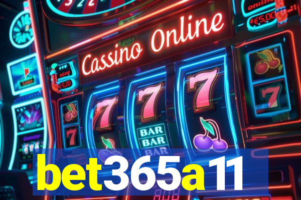 bet365a11