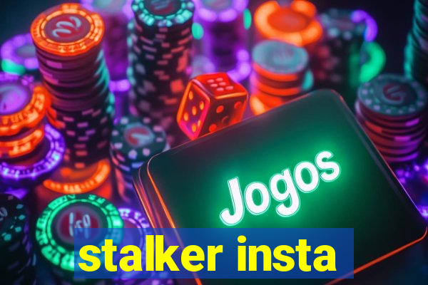 stalker insta