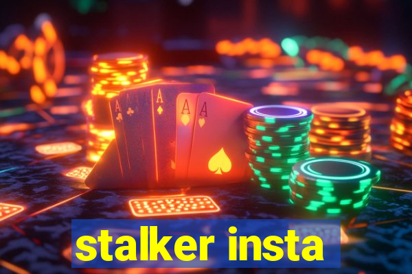 stalker insta