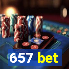 657 bet