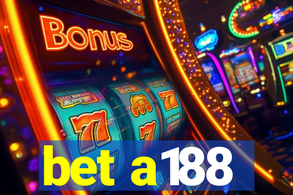 bet a188