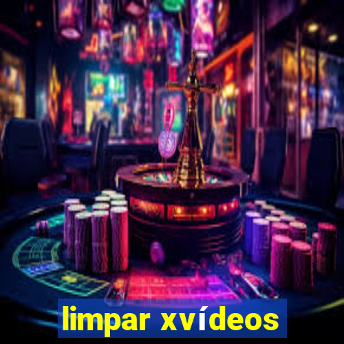 limpar xvídeos