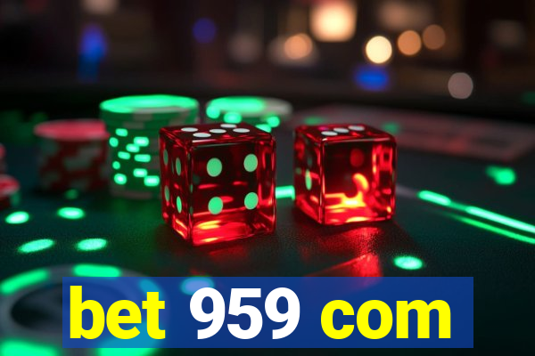 bet 959 com