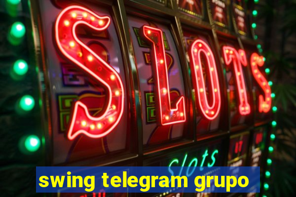 swing telegram grupo