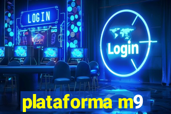 plataforma m9